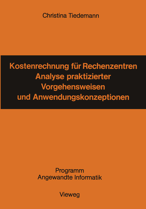 Kostenrechnung für Rechenzentren von Tiedemann,  Christina