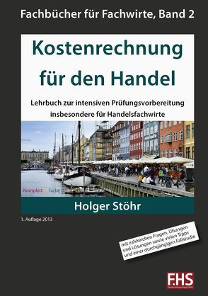 Kostenrechnung für den Handel von Stöhr,  Holger