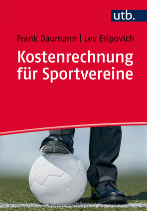 Kostenrechnung für Sportvereine von Daumann,  Frank, Esipovich,  Lev