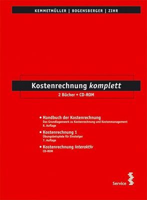 Kostenrechnung komplett von Bogensberger,  Stefan L, Kemmetmüller,  Wolfgang