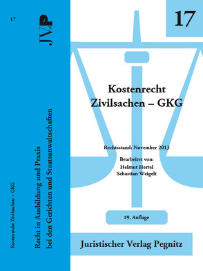 Kostenrecht Zivilsachen – GKG von Hertel,  Helmut, Weigelt,  Sebastian