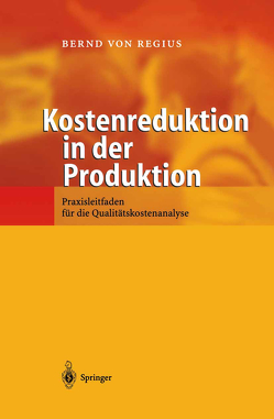 Kostenreduktion in der Produktion von Regius,  Bernd von