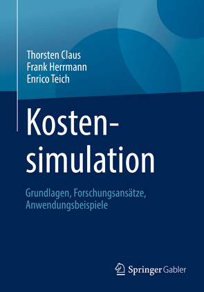 Kostensimulation von Claus,  Thorsten, Herrmann,  Frank, Teich,  Enrico