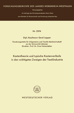 Kostentheorie und typische Kostenverläufe in den wichtigsten Zweigen der Textilindustrie von Lepper,  Gerd