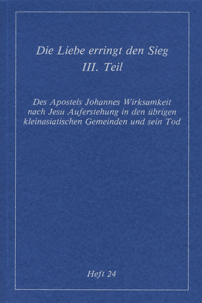 Köstliche Szenen aus dem Erdenleben Jesu / Die Liebe erringt den Sieg von Seltmann,  Max