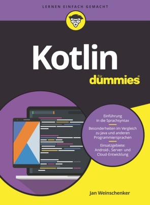 Kotlin für Dummies von Weinschenker,  Jan