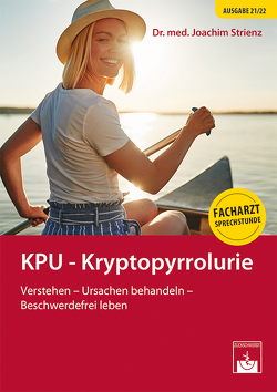 KPU – Kryptopyrrolurie von Strienz,  Joachim