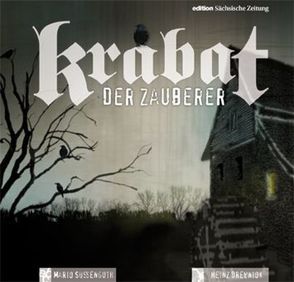 Krabat – Der Zauberer von Drewniok,  Heinz, Süßenguth,  Mario