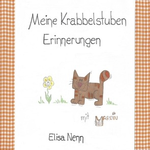 Krabbelstuben Erinnerungen von Nenn,  Elisa