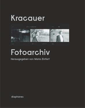 Kracauer. Fotoarchiv von Zinfert,  Maria