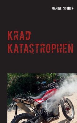 Krad Katastrophen von Stoner,  Marbie