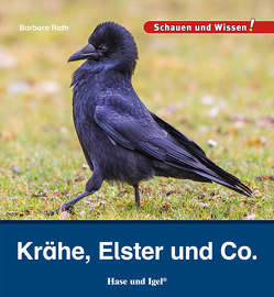 Krähe, Elster und Co. von Rath,  Barbara