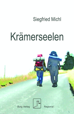 Krämerseelen von Michl,  Siegfried