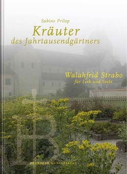 Kräuter des Jahrtausendgärtners von Prilop,  Sabine