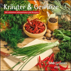 Kräuter & Gewürze 2021 – Broschürenkalender – Wandkalender – mit herausnehmbarem Poster und Rezepten – Format 30 x 30 cm von Grothe,  Bärbel