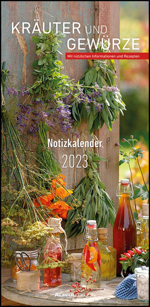 Kräuter & Gewürze 2023 – Streifenkalender 22×45 cm – mit Extraspalte für Geburtstage – Küchentipps und Mondphasen – Wandkalender – Terminplaner von Grothe,  Bärbel