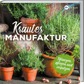 Kräuter-Manufaktur von LV-Buch