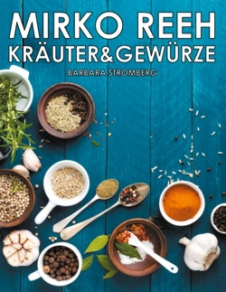 Kräuter und Gewürze von Reeh,  Mirko, Stromberg,  Barbara