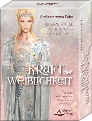 Kraft der Weiblichkeit von Fader,  Christine Arana