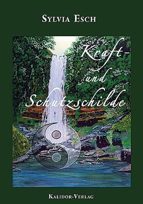 Kraft- und Schutzschilde von Esch,  Sylvia