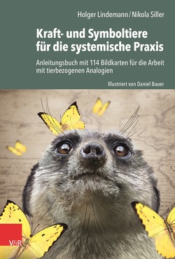 Kraft- und Symboltiere für die systemische Praxis von Bauer,  Daniel, Lindemann,  Holger, Siller,  Nikola