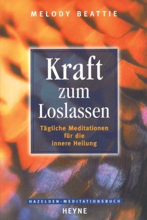 Kraft zum Loslassen von Beattie,  Melody