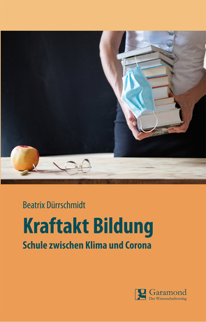 Kraftakt Bildung von Dürrschmidt,  Beatrix