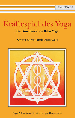 Kräftespiel des Yoga von Swami Prakashananda Saraswati, Swami Satyananda Saraswati