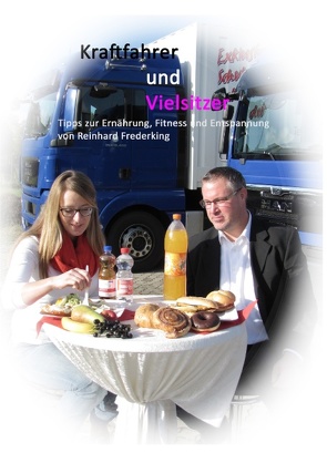 Kraftfahrer und Vielsitzer von Frederking,  Reinhard