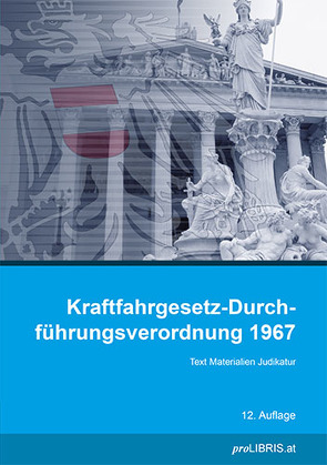 Kraftfahrgesetz-Durchführungsverordnung 1967 von proLIBRIS VerlagsgesmbH