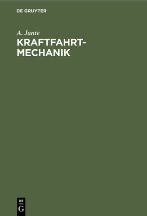Kraftfahrt-Mechanik von Jante,  A.
