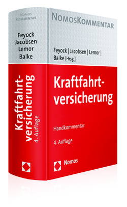 Kraftfahrtversicherung von Balke,  Rüdiger, Feyock,  Hans, Jacobsen,  Peter, Lemor,  Ulf D.