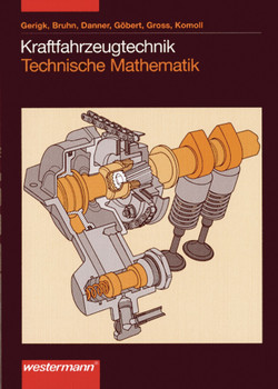 Kraftfahrzeugtechnik von Bruhn,  Detlef, Danner,  Dietmar, Gerigk,  Peter, Göbert,  Jürgen, Gross,  Heinrich, Komoll,  Detlef