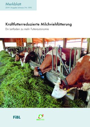 Kraftfutterreduzierte Milchviehfütterung von Notz,  Christophe