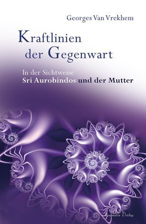 Kraftlinien der Gegenwart von Vrekhem,  Georges Van