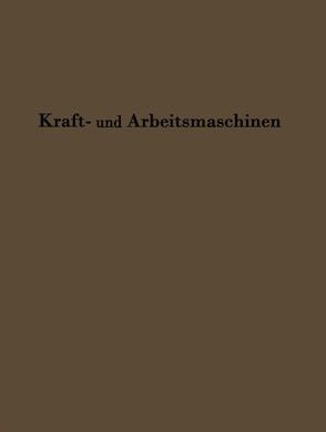 Kraftmaschinen und Arbeitsmaschinen von Hoffmann,  C., Hoffmann,  H.