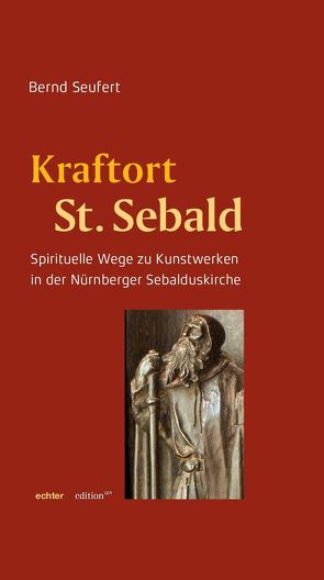 Kraftort St. Sebald von Seufert,  Bernd