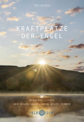 Kraftplätze der Engel von Blersch,  Ines