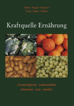 Kraftquelle Ernährung von Baker-Zöllner,  Tanja, Bürger-Rasquin,  Rahel