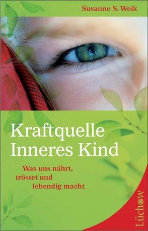 Kraftquelle Inneres Kind von Weik,  Susanne S.