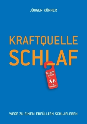 Kraftquelle Schlaf von Körner,  Jürgen