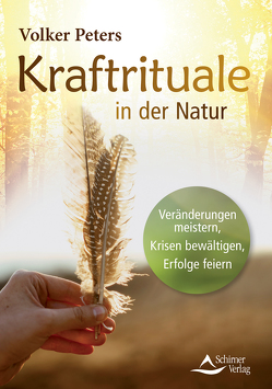 Kraftrituale in der Natur von Peters,  Volker