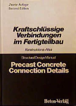 Kraftschlüssige Verbindungen im Fertigteilbau. Dt. /Engl von Apol,  E J