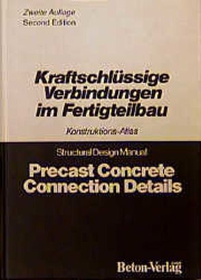 Kraftschlüssige Verbindungen im Fertigteilbau. Dt. /Engl von Apol,  E J