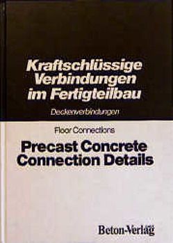 Kraftschlüssige Verbindungen im Fertigteilbau. Dt. /Engl von Apol,  E J