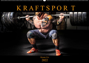 Kraftsport (Wandkalender 2022 DIN A2 quer) von Utz,  Renate