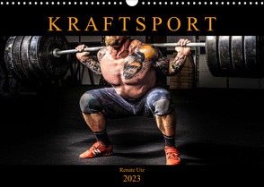 Kraftsport (Wandkalender 2023 DIN A3 quer) von Utz,  Renate