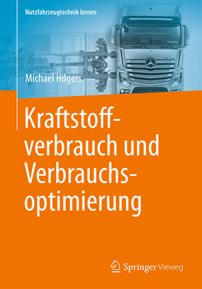 Kraftstoffverbrauch und Verbrauchsoptimierung von Hilgers,  Michael