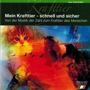 Mein Krafttier – schnell und sicher von Schneider,  Jan