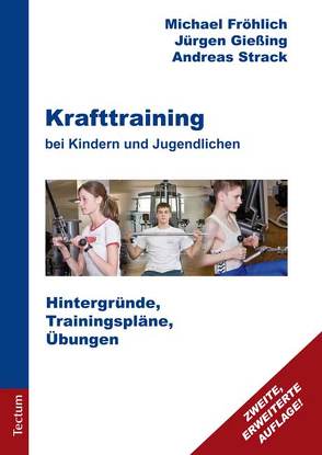 Krafttraining bei Kindern und Jugendlichen von Fröhlich,  Michael, Gießing,  Jürgen, Strack,  Andreas